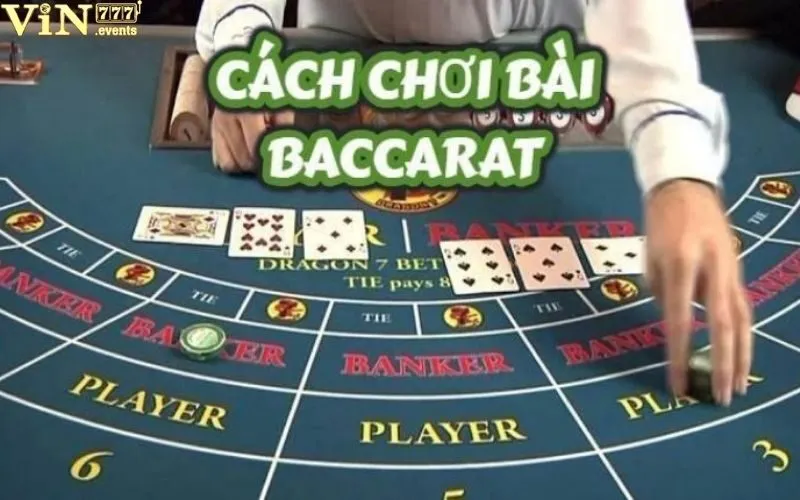 Cách Chơi Baccarat: Luật Chơi, Chiến Thuật & Kinh Nghiệm 3 cách chơi Baccarat