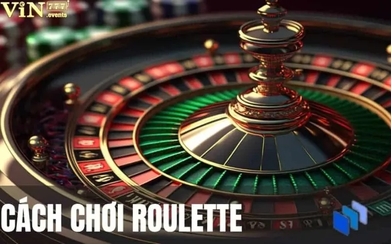 Cách Chơi Roulette: Hướng Dẫn Chi Tiết, Tăng Cơ Hội Thắng 2 Cách Chơi Roulette