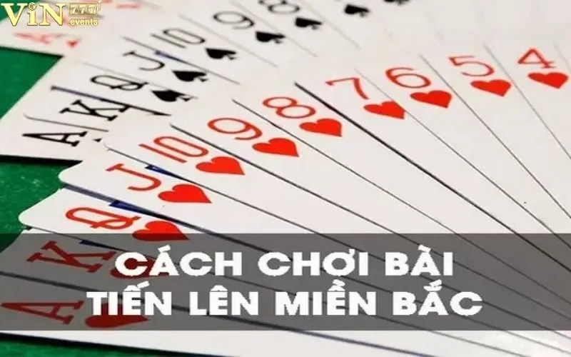 Cách Chơi Tiến Lên Miền Bắc: Luật Chơi, Chiến Thuật 2 Cách chơi tiến lên miền Bắc