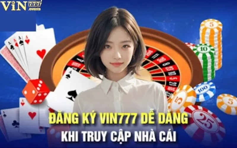 Đăng ký Vin777: Hướng dẫn chi tiết cho người mới bắt đầu 3 Đăng ký vin777