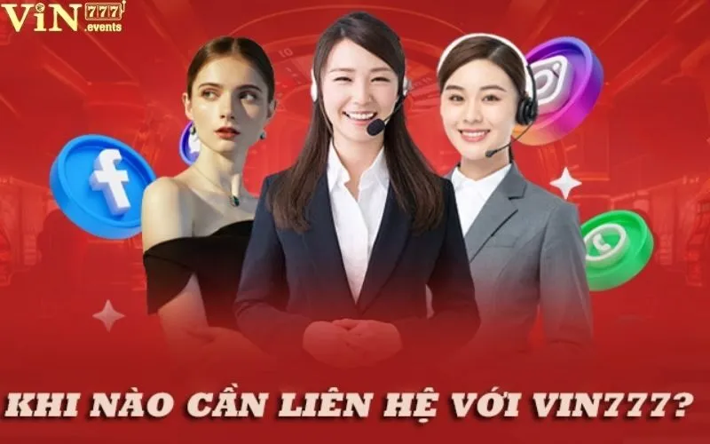 Liên Hệ Vin777: Kênh Hỗ Trợ Khách Hàng 24/7 Nhanh Chóng 2 liên hệ vin777