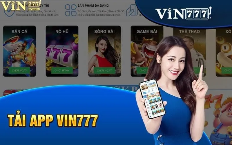 Tải app Vin777: Trải nghiệm game mượt mà trên điện thoại 3 Tải app vin777