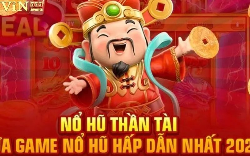 Thần Tài 777: Rinh Lộc Đầy Nhà, Giải Trí Đầy Niềm Vui 2 Thần tài 777